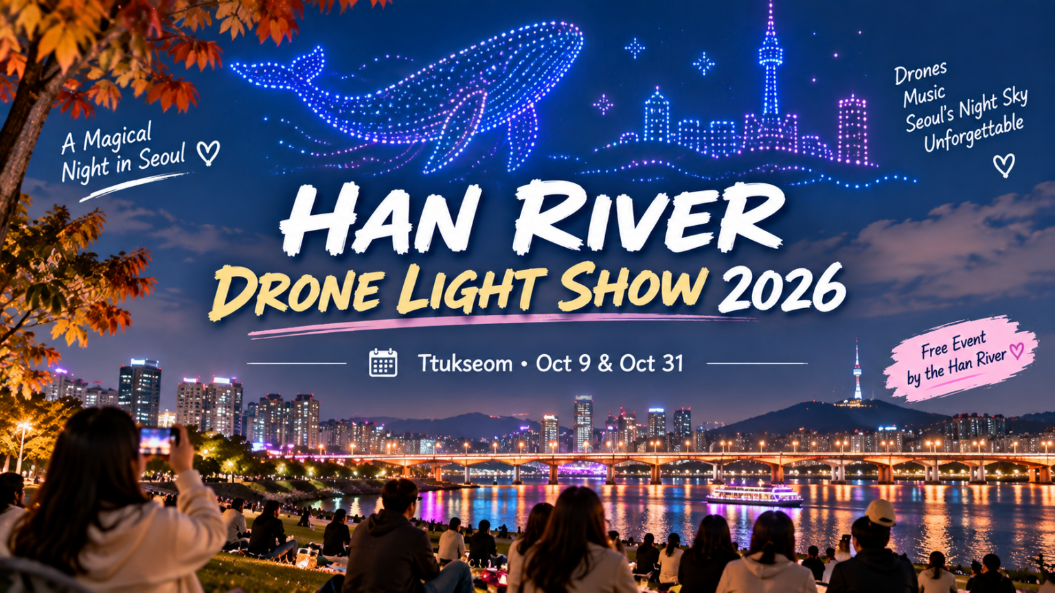 Han Riber Han River Drone Light Show 2026: Dates, Times, Best Viewing Tips & How ...